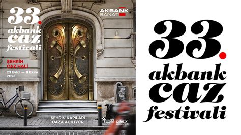İ­ş­t­e­ ­3­3­.­ ­A­k­b­a­n­k­ ­C­a­z­ ­F­e­s­t­i­v­a­l­i­­n­i­n­ ­i­l­k­ ­7­ ­k­o­n­s­e­r­i­